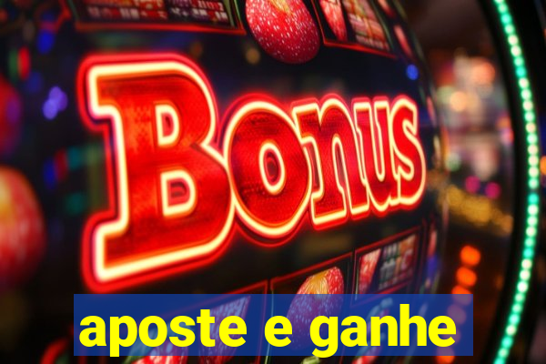 aposte e ganhe